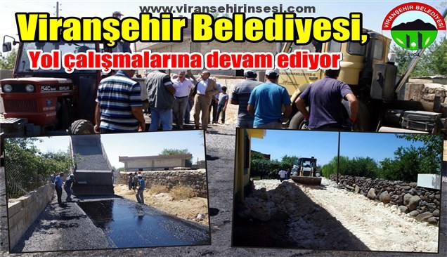 Viranşehir Belediyesi, Yol çalışmalarına devam ediyor