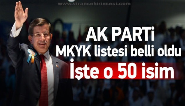 AK Parti MKYK aday listesi belli oldu