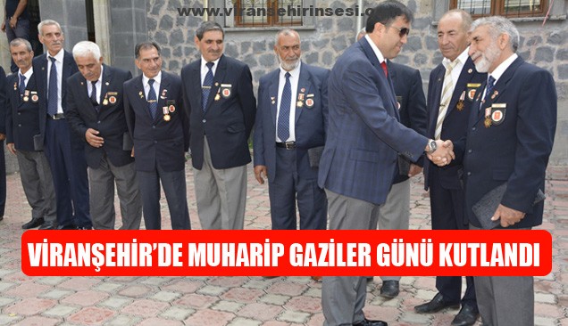 Viranşehir’de Muharip Gaziler Günü kutlandı