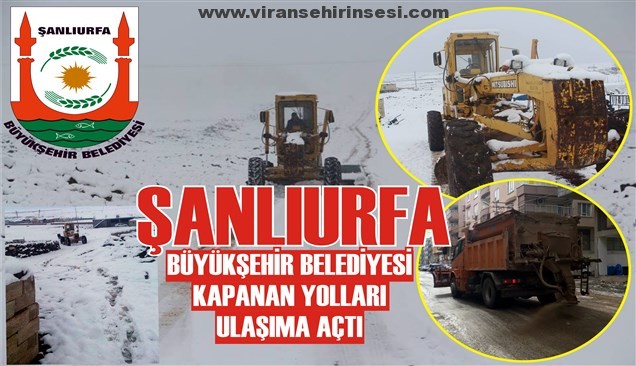 Büyükşehir Belediyesi kapanan yolları ulaşıma açtı