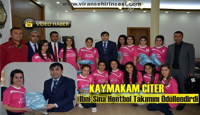 Kaymakam Citer İbni-Sina Hentbol Takımını Ödüllendirdi