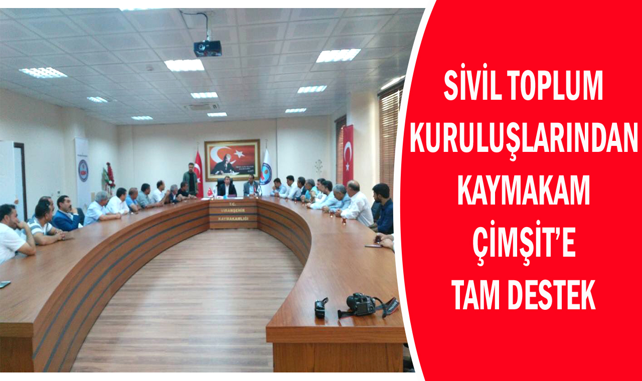 Sivil Toplum Kuruluşlarından Kaymakam Çimşit’e Tam Destek