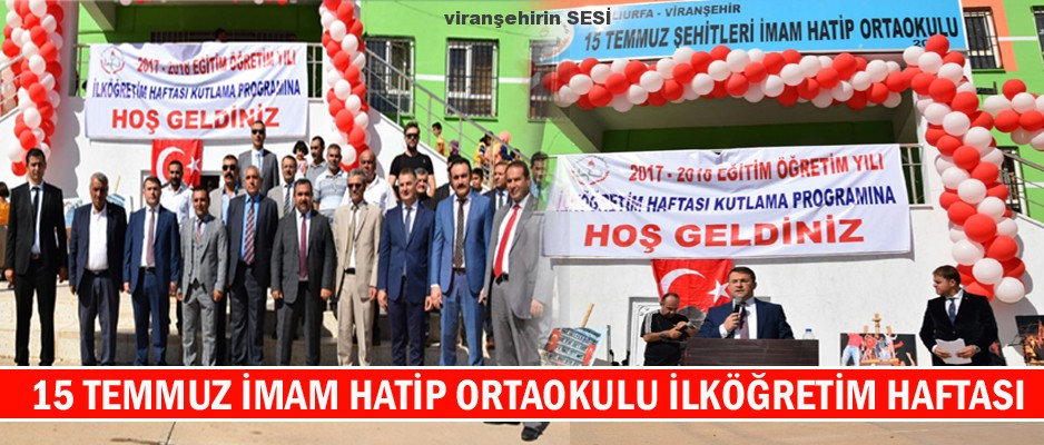 Viranşehir’de 2017 – 2018 Eğitim Öğretim Yılı İlköğretim Haftası Kutlandı